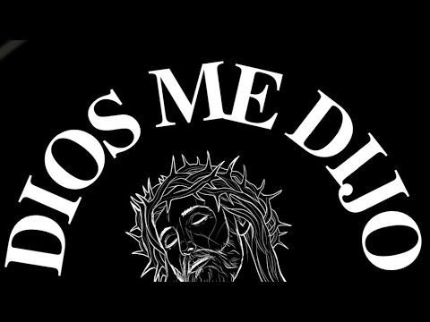 Dios Me Dijo (Official Vídeo)