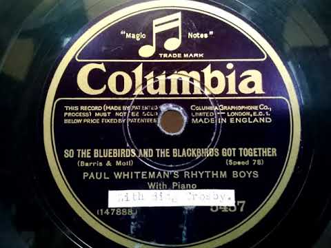 Paul Whiteman's  Rhythm Boys ♪So The Bluebirds And The Blackbirds Got Together♪1929 78rpm record ,