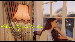 Griselda - Vetëm Ty Do Të Du