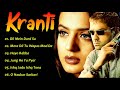 Kranti Boby Deol Movie All Songs Kranti Movie Songs Kranti Movie Jukebox Kranti Film Songs