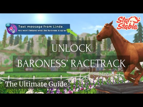 The Ultimate Guide to Unlocking BARONESS' RACETRACK in Star Stable Online
