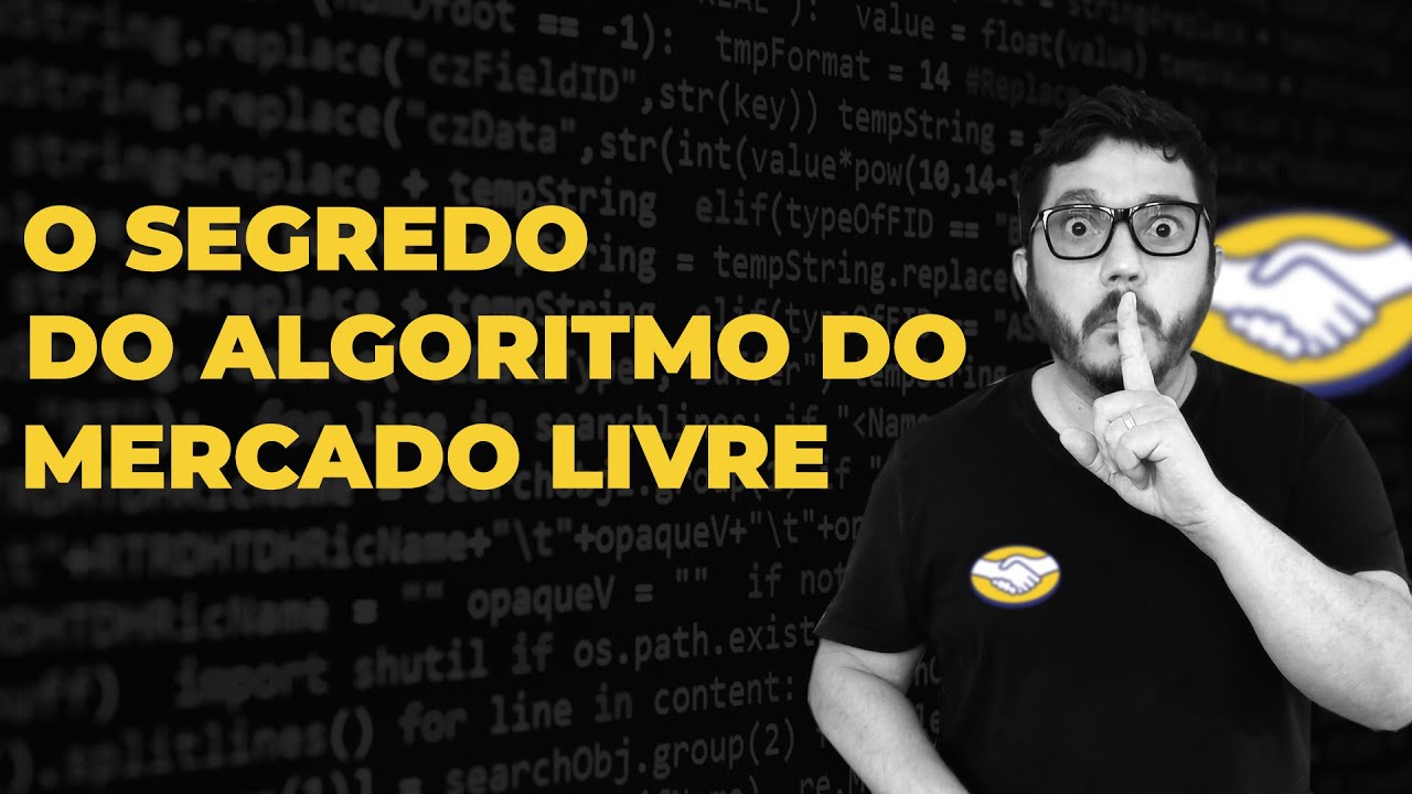 O SEGREDO POR TRÁS DO ALGORITMO DO MERCADO LIVRE. COMO VENDER MUITO USANDO AS ESTRATÉGIAS CORRETAS