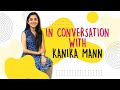 In Conversation With Kanika Mann | The Hauterfly