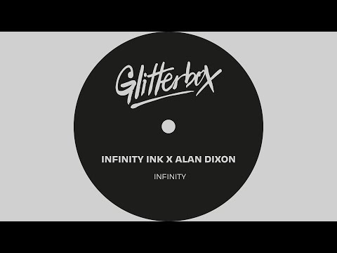 Infinity Ink X Alan Dixon - Infinity (Extended Mix)