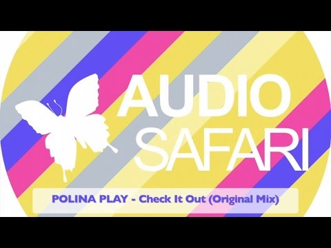 POLINA PLAY - Check It Out (Original Mix)