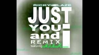 Ricky Blaze- Just You &amp; I remix Featuring Malika Kmari
