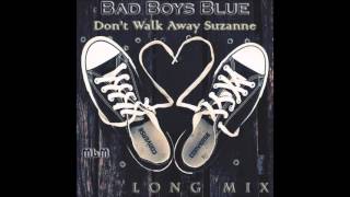Bad Boys Blue - Don&#39;t Walk Away Suzanne Long Mix (mixed by Manaev)