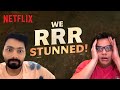 @tanmaybhat & Naveed React To The Blockbusterrr RRR | Netflix India
