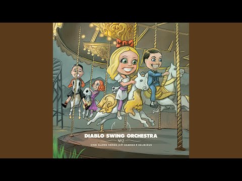 A Tap Dancers Dilemma - Diablo Swing Orchestra