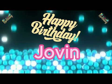 Jovin || Happy Birthday Jovin || Birthday song to Jovin || Happy birthday song with names for Jovin
