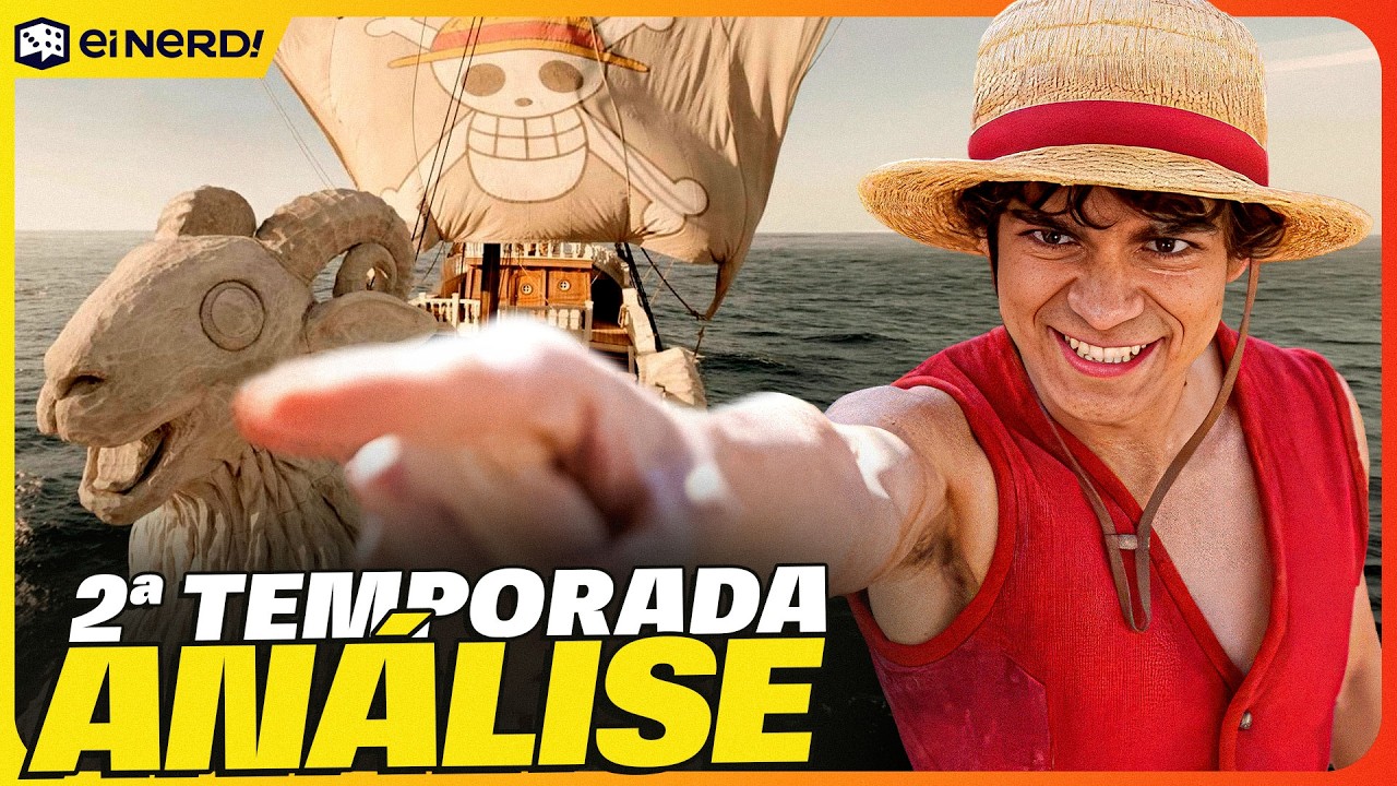 A SEGUNDA TEMPORADA DE ONE PIECE É PERFEITA! OU SERÁ QUE NÃO? [análise sem spoiler]