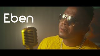 Eben - On God (Video)