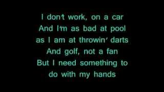 Something To Do With My Hands official lyrics- Thomas Rhett