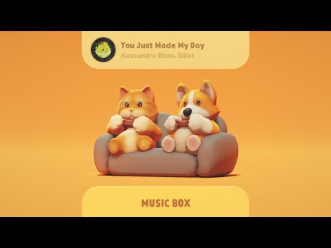 You Just Made My Day (Music Box) | Party Animals