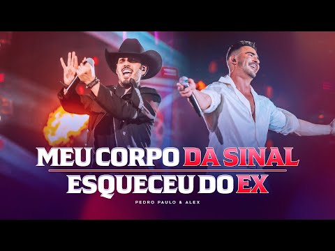 Pedro Paulo & Alex – Meu Corpo da Sinal / Esqueceu do Ex (Clipe Oficial) [PPA 10 Anos, EP.1]