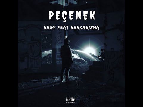 BEGY Feat BerKarizma - PEÇENEK