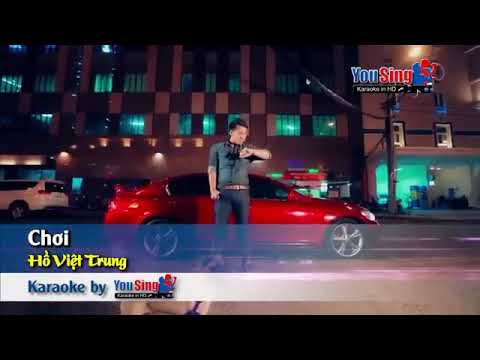 Karaoke - chơi - hồ việt trung beat chuẫn