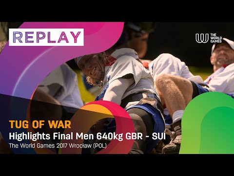 TWG Wroclaw 2017 - Highlights of the Men's Tug-of-War Final 640kg GBR - SUI