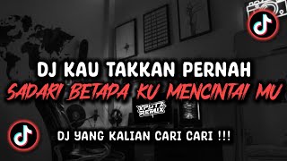 Download lagu DJ KAU TAKKAN PERNAH SADARI BETAPA KU MENCINTAI MU BREAKFUNK VIRAL TIK TOK TERBARU 2024 !!! mp3