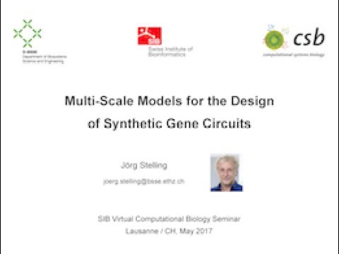 Jörg Stelling: Multi-Scale Models for the Design of Synthetic Gene Circuits