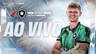 AO VIVO | Athletico x Botafogo | 5ª Rodada Brasileirão