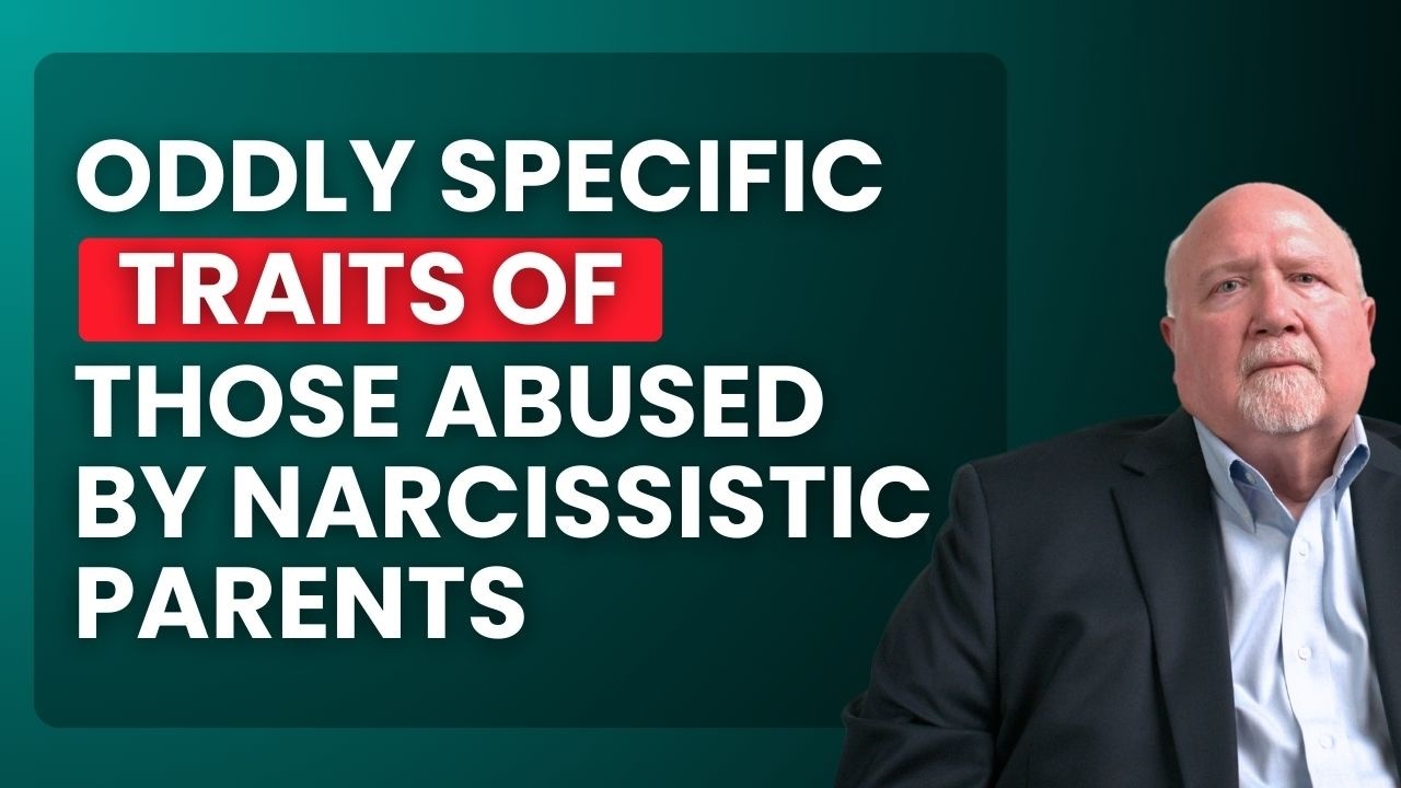 Narcissistic Parents: Oddly Specific Traits Their Abused Adult Children Have
