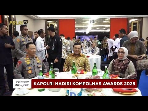 PRESISI UPDATE: KAPOLRI HADIRI MALAM PENGANUGERAHAN KOMPOLNAS AWARDS 2025 16/10/2025 (22.30)