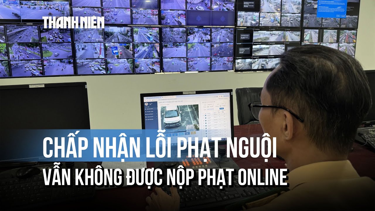 Chấp nhận lỗi vẫn không được nộp phạt nguội online: CSGT nói gì?