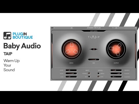 Introducing TAIP by Baby Audio | AI Infused Tape Saturation & Distortion