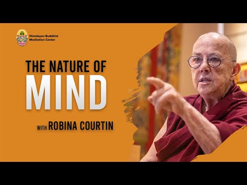 THE NATURE OF MIND with Robina Courtin - Session 01
