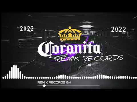Coronita Classic Mix 2022 (MIXED BY: REMIX RECORDS)