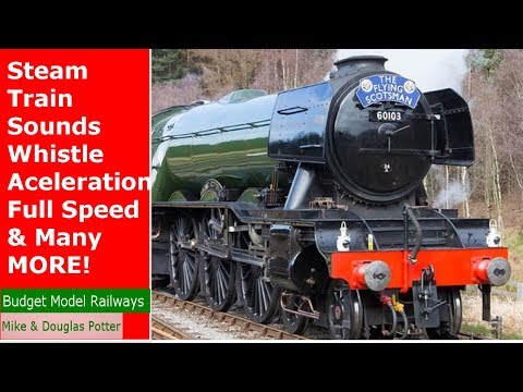 Steam Train Sounds / Effects - Whistle - Aceleration - Full Speed & MORE!