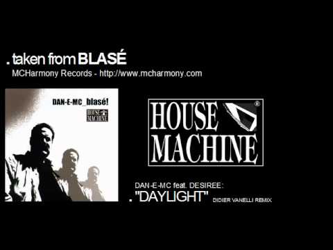 DAN-E-MC feat. DESIREE: "DAYLIGHT (DIDIER VANELLI REMIX)"