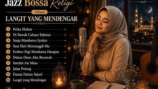 Download lagu Lagu Religi Untuk Menenangkan Hati | Jazz Bossa Religi | Full Album Terbaru @Desangsoul  mp3