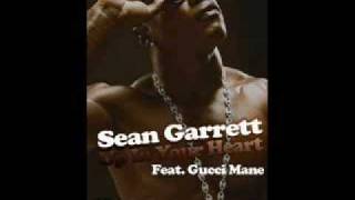 Sean Garrett Ft. Gucci Mane - Up In Your Heart
