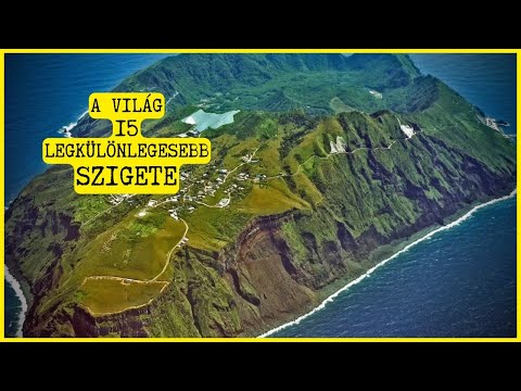 A Világ 15 Legrejtélyesebb és Legkülönlegesebb Szigete