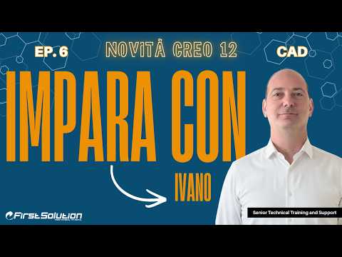 Anteprima Episodio 6 - Novità Creo 12: Miglioramento volume di inclusione