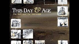 This Day & Age - Walking Contradictions - 7 - The Bell and the Hammer (2006)