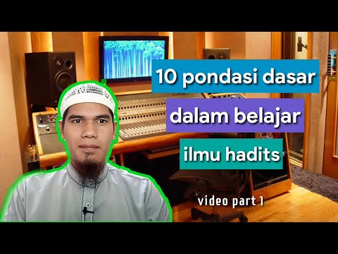10 PONDASI DASAR BELAJAR HADITS | PART 1