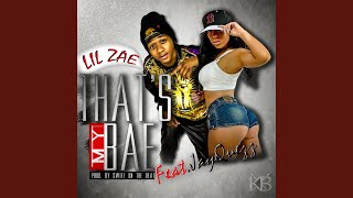 That&#39;s My Bae (feat. JayQuezz)