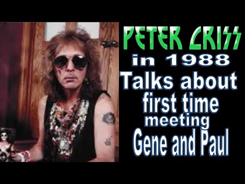 Peter Criss in 1988, talks about first time meeting Gene and Paul