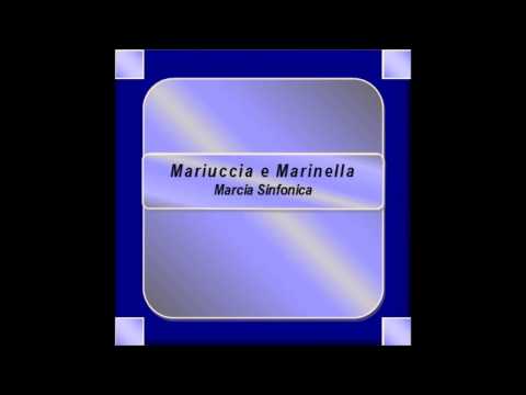 "Mariuccia e Marinella"- Marcia Sinfonica - A. Vaccaro