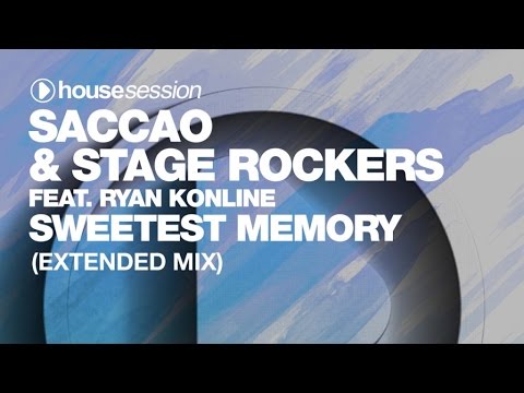 Saccao & Stage Rockers feat. Ryan Konline - Sweetest Memory (Extended Mix)