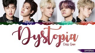 CROSS GENE (크로스 진) - &#39;Dystopia&#39; Lyrics (Color Coded Han-Rom)