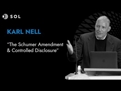 Karl Nell: Das Schumer-Amendment und kontrollierte Offenlegung (Sol Foundation 2023)