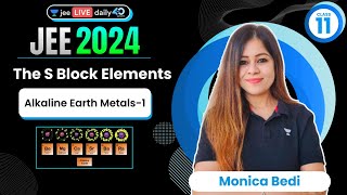 JEE 2024: The S Block Elements L2 | Alkaline Earth Metals-1 | Unacademy JEE | #jee | Monica Bedi