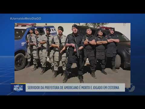 Servidor da Prefeitura de Americano do Brasil é morto e jogado em cisterna