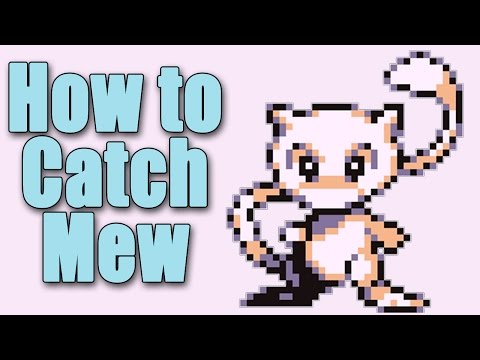 Tutorial: How to Catch Mew in Pokemon Red, Blue & Yellow