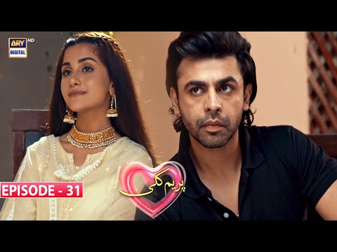 Prem Gali Episode 31 | Farhan Saeed & Sohai Ali Abro | Top Pakistani Dramas