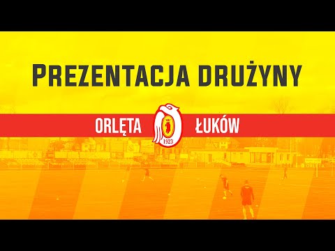 Prezentacja zespołu ŁKS "Orlęta Łuków"